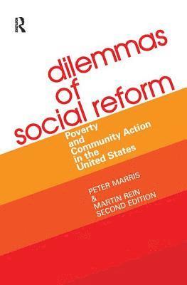 Peter Marris - Dilemmas of Social Reform, Inbunden