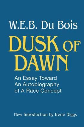W. E. B. DuBois - Dusk of Dawn!, Inbunden