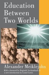 bokomslag Education Between Two Worlds