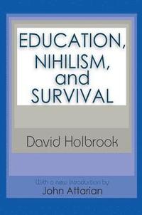 bokomslag Education, Nihilism, and Survival