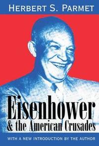 bokomslag Eisenhower and the American Crusades