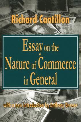 Richard Cantillon - Essay on the Nature of Commerce in General, Inbunden