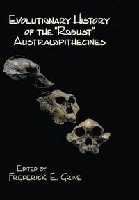 bokomslag Evolutionary History of the Robust Australopithecines