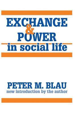 Exchange and Power in Social Life 1