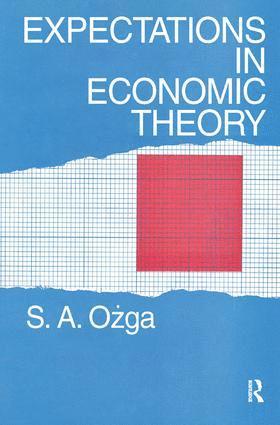 S. A. Ozga - Expectations in Economic Theory, Inbunden