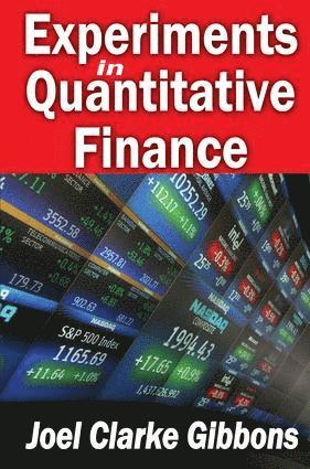 Joel Gibbons, Joel Gibbons - Experiments in Quantitative Finance, Inbunden