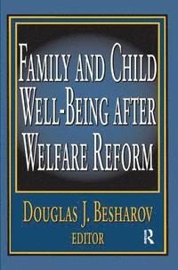 bokomslag Family and Child Well-being After Welfare Reform