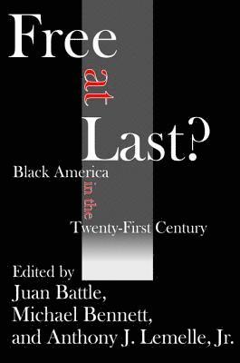 Juan Battle, Michael Bennett, Anthony J. Lemelle - Free at Last?, Inbunden