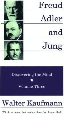 Freud, Alder, and Jung 1