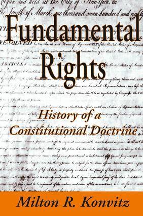 Milton Konvitz - Fundamental Rights, Inbunden