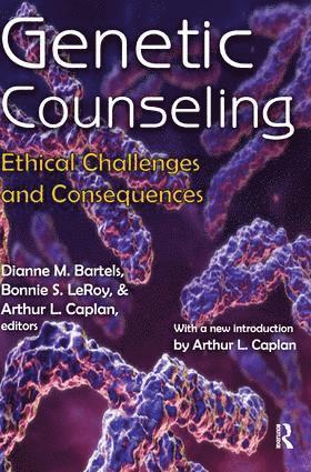 Dianne M. Bartels, Bonnie S. LeRoy, Arthur L. Caplan - Genetic Counseling, Inbunden