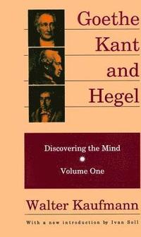 bokomslag Goethe, Kant, and Hegel