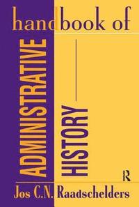 bokomslag Handbook of Administrative History