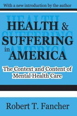 bokomslag Health and Suffering in America