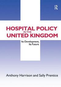 bokomslag Hospital Policy in the United Kingdom