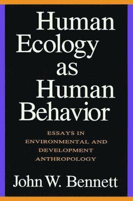 Human Ecology as Human Behavior 1