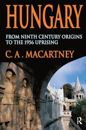 C. a. Macartney, C.A. Macartney, C. A. Macartney, C.A. Macartney - Hungary, Inbunden