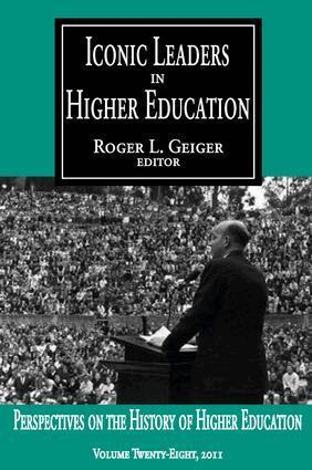 Roger L. Geiger, Roger L. Geiger - Iconic Leaders in Higher Education, Inbunden