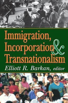 bokomslag Immigration, Incorporation and Transnationalism