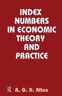 bokomslag Index Numbers in Economic Theory and Practice