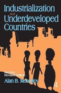 bokomslag Industrialization and Underdeveloped Countries