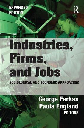 George Farkas, George Farkas - Industries, Firms, and Jobs, Inbunden