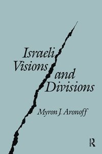 bokomslag Israeli Visions and Divisions