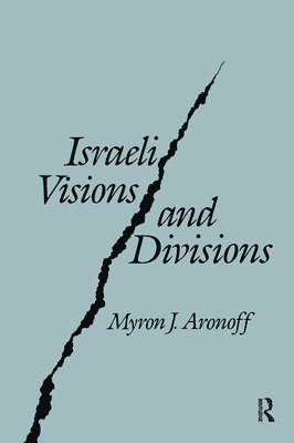 bokomslag Israeli Visions and Divisions