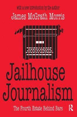 Jailhouse Journalism 1