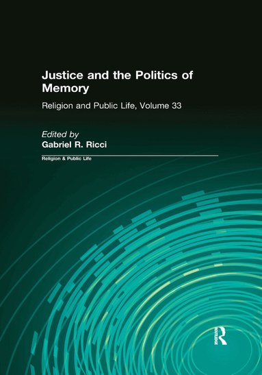 Gabriel R. Ricci, Gabriel R. Ricci - Justice and the Politics of Memory, Inbunden
