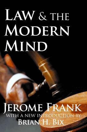Jerome Frank, Brian H. Bix - Law and the Modern Mind, Inbunden