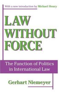 bokomslag Law without Force