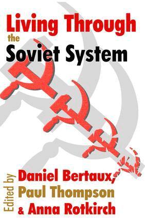 Paul Thompson - Living Through the Soviet System, Inbunden