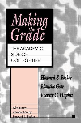 Howard S. Becker, Howard S. Becker - Making the Grade, Inbunden
