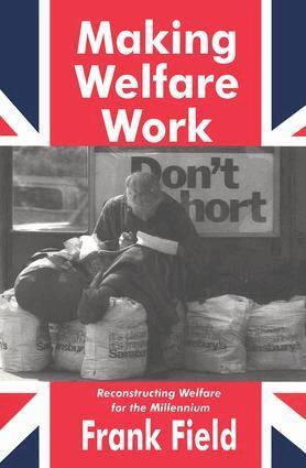 Valerie Jenness, Frank Field - Making Welfare Work, Inbunden