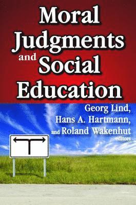 Moral Judgments and Social Education 1