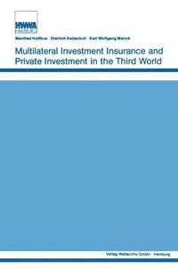 bokomslag Multilateral Investment Insurance and Private Investment in the Third World
