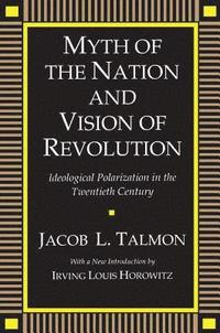 bokomslag Myth of the Nation and Vision of Revolution