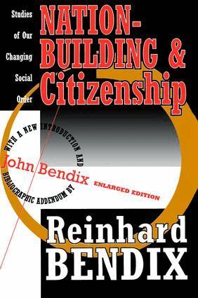 Reinhard Bendix, John Bendix - Nation-Building and Citizenship, Inbunden