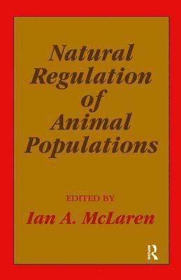 Ian A. McLaren, Ian A. Mclaren - Natural Regulation of Animal Populations, Inbunden