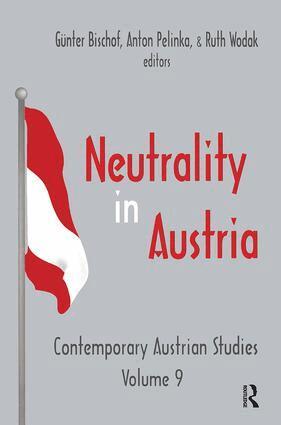 Anton Pelinka, Ruth Wodak, Anton Pelinka, Gunter Bischof - Neutrality in Austria, Inbunden