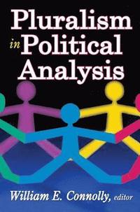 bokomslag Pluralism in Political Analysis