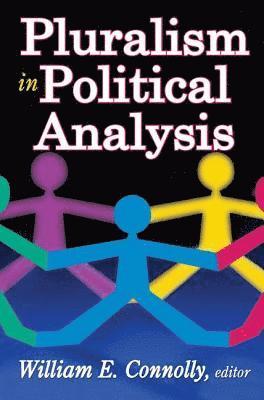 Francis A. O'Connell, William Connolly - Pluralism in Political Analysis, Inbunden
