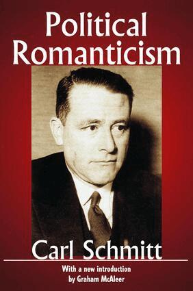 Carl Schmitt, Carl Schmitt - Political Romanticism, Inbunden