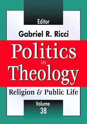 Gabriel R. Ricci - Politics in Theology, Inbunden