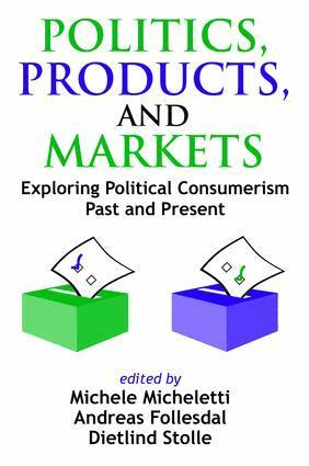 Frederick M. Wirt, Dietlind Stolle - Politics, Products, and Markets, Inbunden