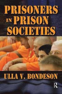 bokomslag Prisoners in Prison Societies