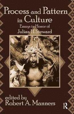 Robert A. Manners, Robert a. Manners - Process and Pattern in Culture, Inbunden