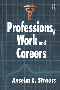 bokomslag Professions, Work and Careers