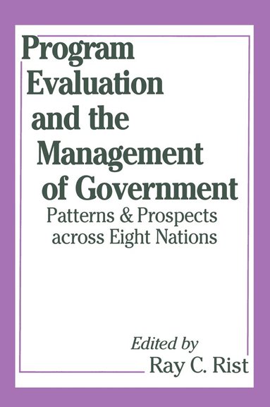 Eliot Freidson, Ray Rist - Program Evaluation and the Management of Government, Inbunden